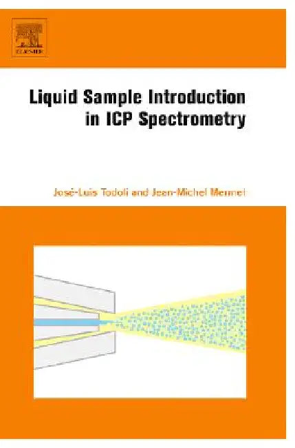 Buy Liquid Sample Introduction in Icp Spectrometry (English, José-Luis Todoli | Jean-Michel Mermet) Online at Best Price - BookBajar