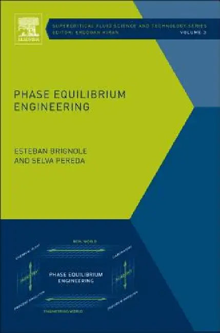 Buy Phase Equilibrium Engineering (English, Esteban Alberto Brignole | Selva Pereda) Online at Best Price - BookBajar