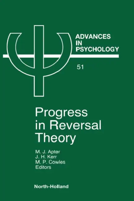 Buy Progress in Reversal Theory (English, M. J. Apter | J. H. Kerr | M. P. Cowles) Online at Best Price - BookBajar