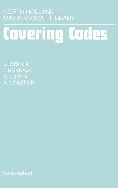 Buy Covering Codes (English, G. Cohen | I. Honkala | S. Litsyn) Online at Best Price - BookBajar