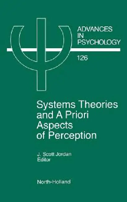 Buy System Theories and a Priori Aspects of Perception (English, J. S. Jordan) Online at Best Price - BookBajar