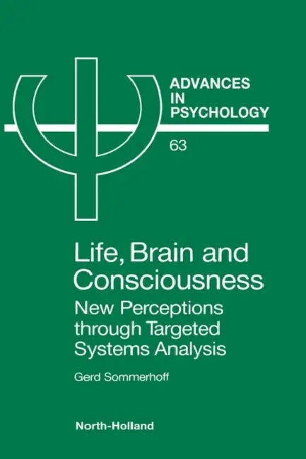 Buy Life, Brain and Consciousness (English, G. Sommerhoff) Online at Best Price - BookBajar