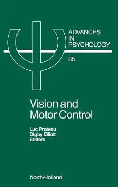 Buy Vision and Motor Control (English, L. Proteau | D. Elliott) Online at Best Price - BookBajar