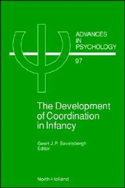 Buy The Development of Coordination in Infancy (English, G. J. P. Savelsbergh) Online at Best Price - BookBajar