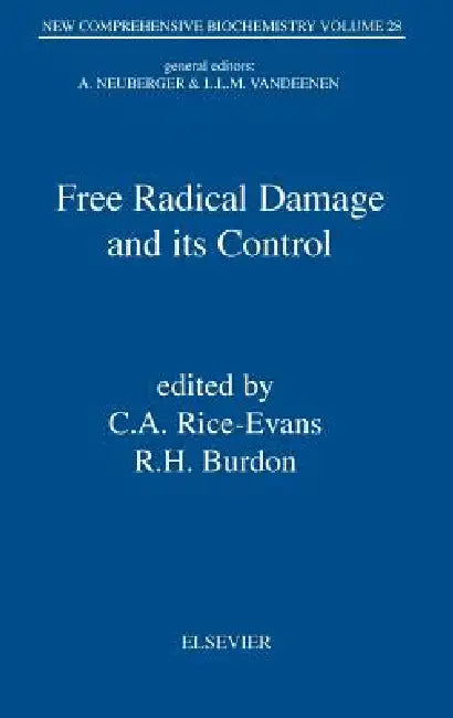 Buy Free Radical Damage and Its Control (English, C. a. Rice-Evans | R. H. Burdon) Online at Best Price - BookBajar
