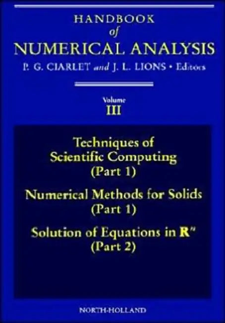 Buy Techniques of Scientific Computing (Part 1) - Solution of Equations in RN (English, P. G. Ciarlet) Online at Best Price - BookBajar