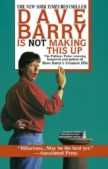 Buy Dave Barry Is Not Making This Up (English, Dave Barry) Online at Best Price - BookBajar