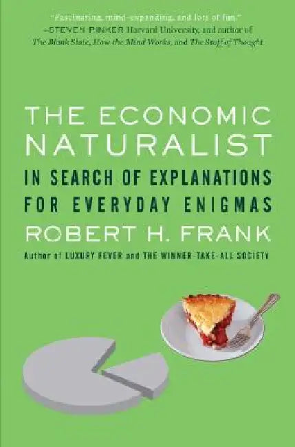 Buy The Economic Naturalist (English, Robert H. Frank) Online at Best Price - BookBajar