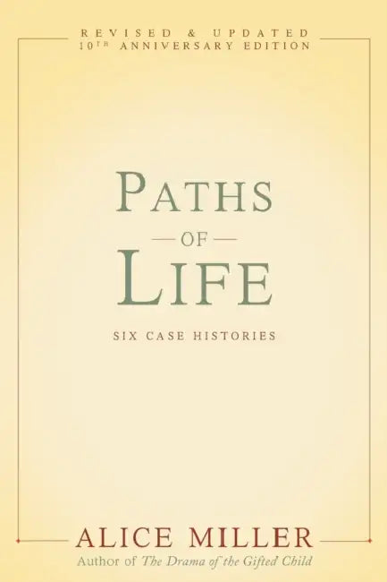 Buy Paths of Life (English, Alice Miller) Online at Best Price - BookBajar
