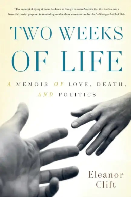 Buy Two Weeks of Life (English, Eleanor Clift) Online at Best Price - BookBajar