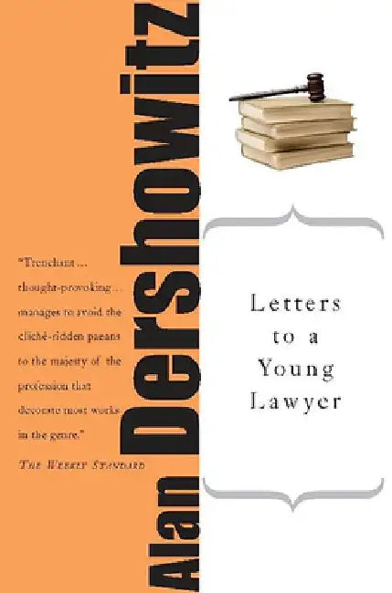 Buy Letters to a Young Lawyer (English, Alan M. Dershowitz) Online at Best Price - BookBajar