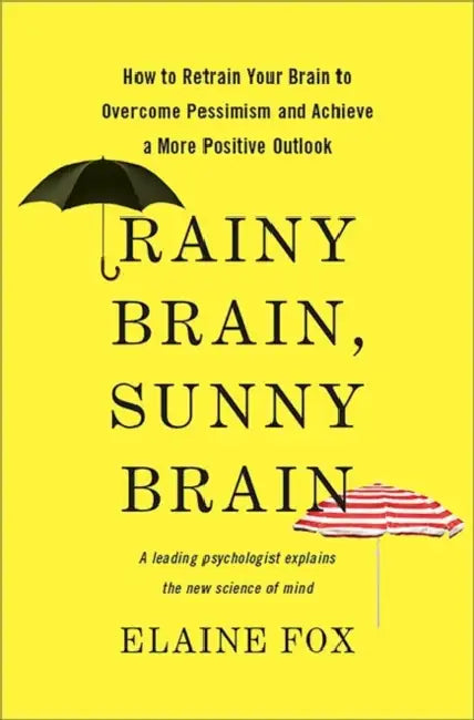 Rainy Brain, Sunny Brain (English, Elaine Fox) - Image 1 - BookBajar