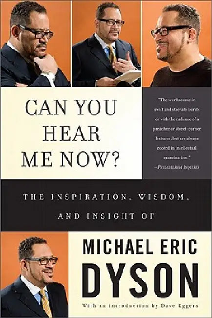 Buy Can You Hear Me Now? (English, Michael Eric Dyson) Online at Best Price - BookBajar