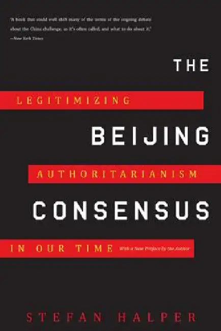 The Beijing Consensus (English, Stefan Halper) - Image 1 - BookBajar