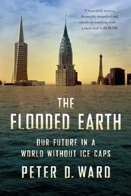Buy The Flooded Earth (English, Peter D. Ward) Online at Best Price - BookBajar