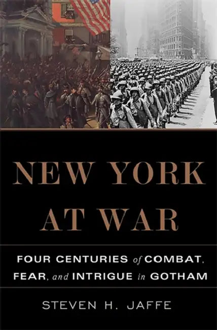 Buy New York at War (English, Steven H. Jaffe) Online at Best Price - BookBajar