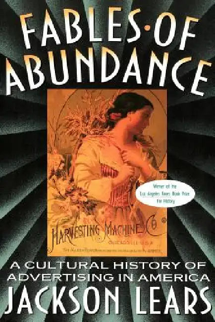 Buy Fables of Abundance (English, Jackson Lears) Online at Best Price - BookBajar
