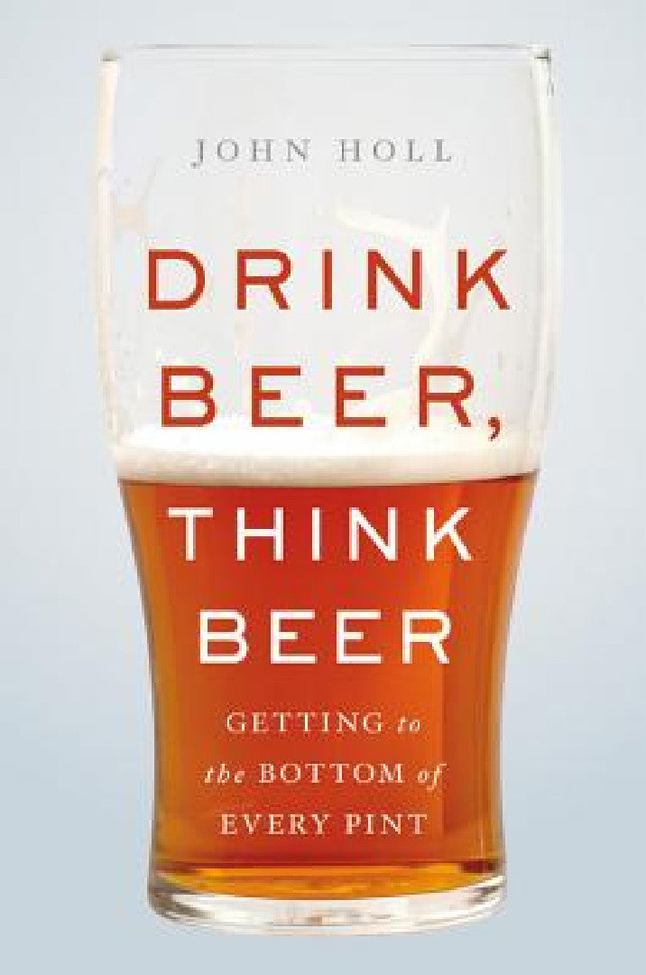 Drink Beer, Think Beer (English, John Holl) - Image 1 - BookBajar