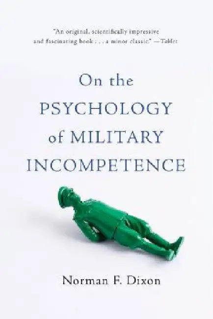 Buy On the Psychology of Military Incompetence (English, Norman F. Dixon) Online at Best Price - BookBajar