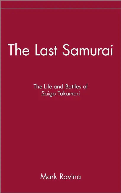 Buy The Last Samurai (English, Mark Ravina) Online at Best Price - BookBajar