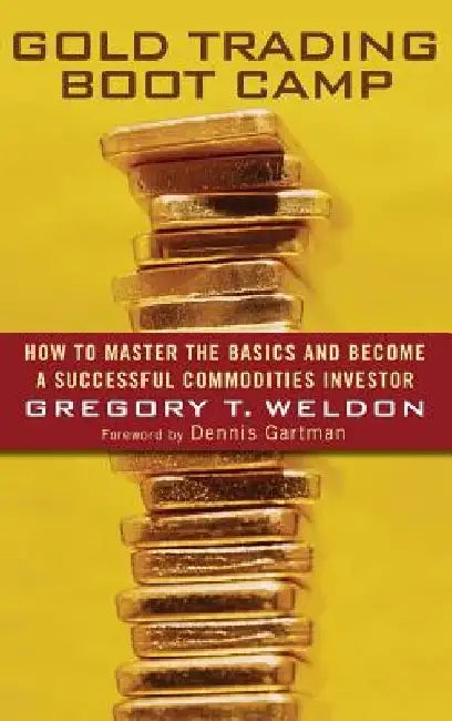 Buy Gold Trading Boot Camp (English, Gregory T. Weldon) Online at Best Price - BookBajar