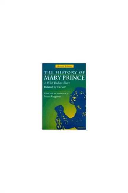 Buy The History of Mary Prince, a West Indian Slave, Related by Herself (English, Moira Ferguson) Online at Best Price - BookBajar