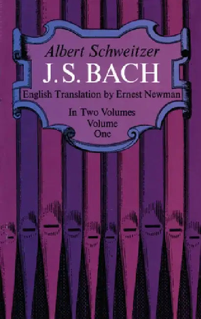 J. S. Bach, Volume One (English, Albert Schweitzer) - Image 1 - BookBajar