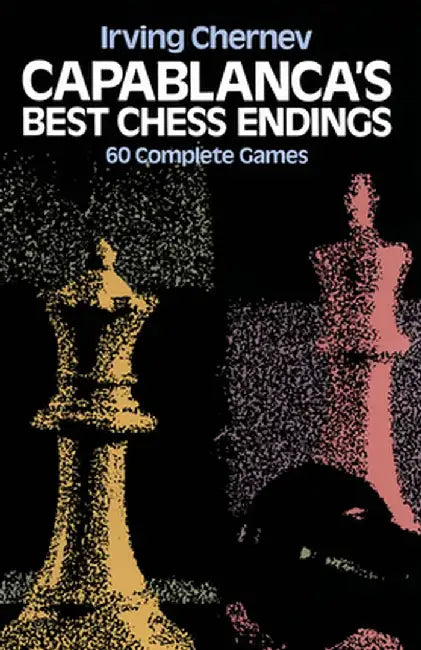 Buy Capablanca's Best Chess Endings (English, Irving Chernev) Online at Best Price - BookBajar