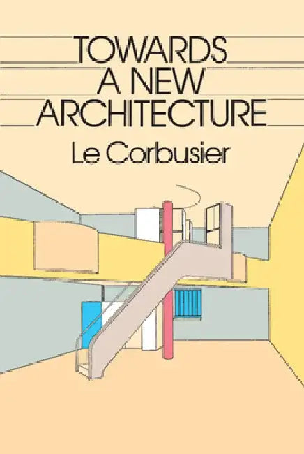 Buy Towards a New Architecture (English, Le Corbusier) Online at Best Price - BookBajar