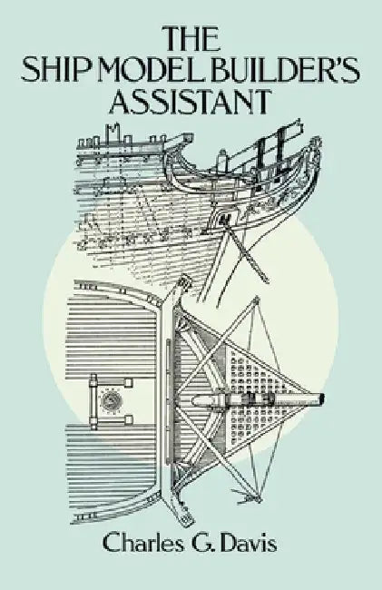 Buy Ship Model Builder's Assistant (English, Charles G. Davis) Online at Best Price - BookBajar