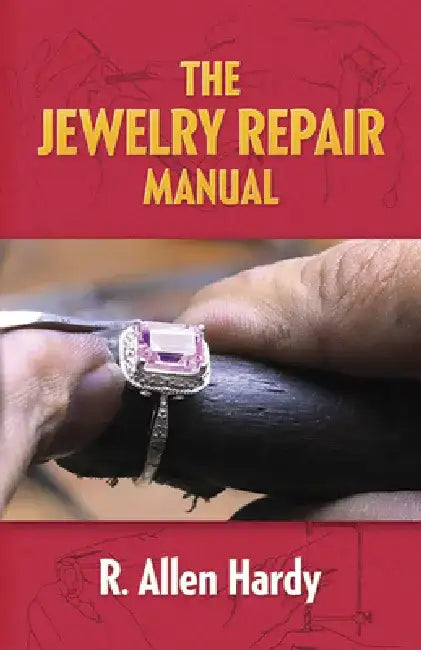 Buy The Jewelry Repair Manual (English, R. Allen Hardy) Online at Best Price - BookBajar