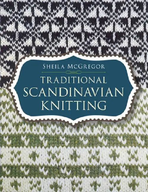Traditional Scandinavian Knitting (English, Sheila McGregor) - Image 1 - BookBajar