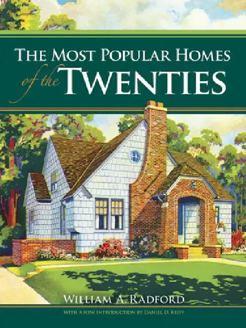 Buy The Most Popular Homes of the Twenties (English, William A. Radford | Daniel D. Reiff) Online at Best Price - BookBajar