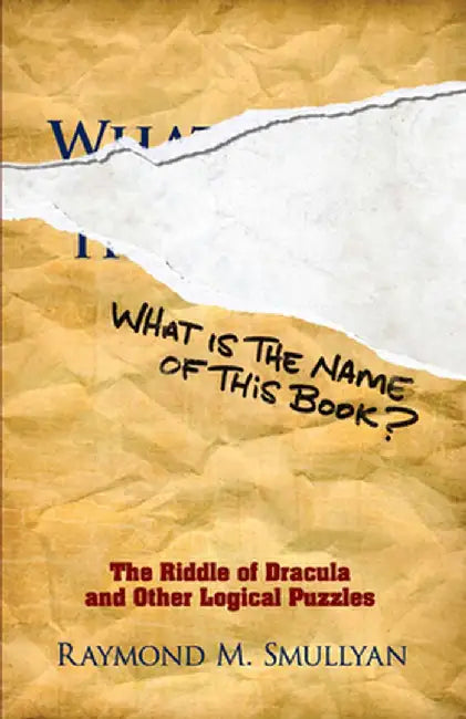 Buy What Is the Name of This Book? (English, Raymond M. Smullyan) Online at Best Price - BookBajar