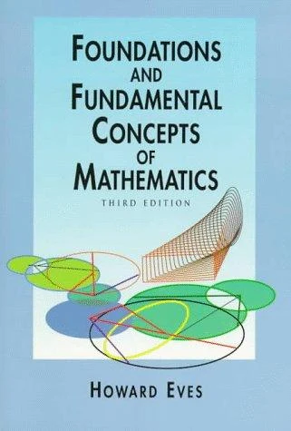Buy Foundations and Fundamental Concepts of Mathematics (English, Howard Eves) Online at Best Price - BookBajar
