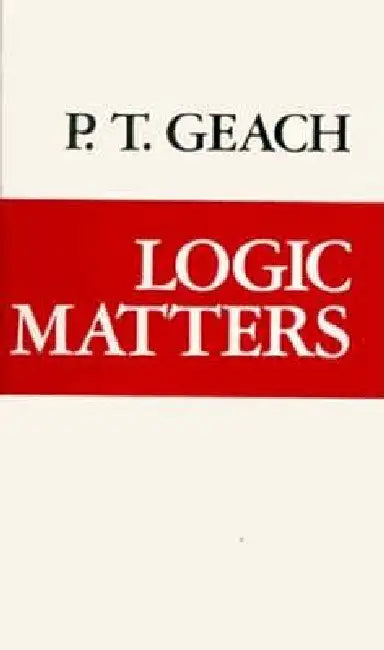 Buy Logic Matters (English, P. T. Geach) Online at Best Price - BookBajar