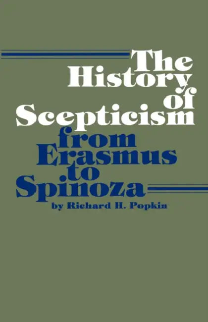Buy The History of Scepticism from Erasmus to Spinoza (English, Richard H. Popkin) Online at Best Price - BookBajar