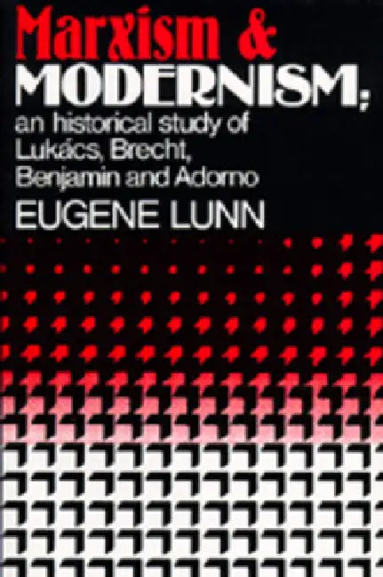 Buy Marxism and Modernism (English, Eugene Lunn) Online at Best Price - BookBajar
