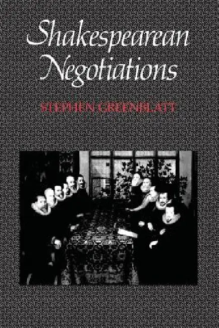 Buy Shakespearean Negotiations (English, Stephen Greenblatt) Online at Best Price - BookBajar