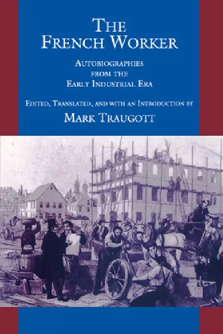 Buy The French Worker (English, Mark Traugott) Online at Best Price - BookBajar