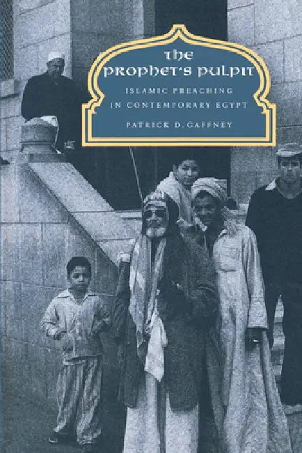 Buy The Prophet's Pulpit (English, Patrick D. Gaffney) Online at Best Price - BookBajar