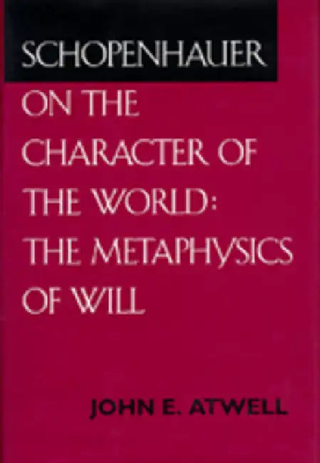 Buy Schopenhauer on the Character of the World (English, John E. Atwell) Online at Best Price - BookBajar