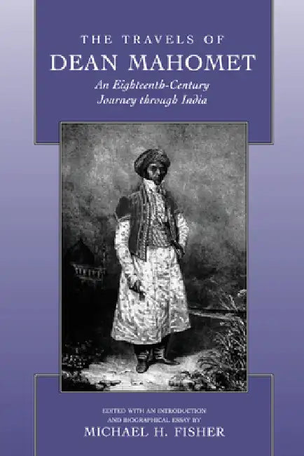 Buy The Travels of Dean Mahomet (English, Dean Mahomet | Michael Fisher | Michael Fisher) Online at Best Price - BookBajar
