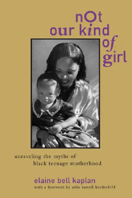 Buy Not Our Kind of Girl (English, Elaine Bell Kaplan | Arlie Russell Hochschild) Online at Best Price - BookBajar