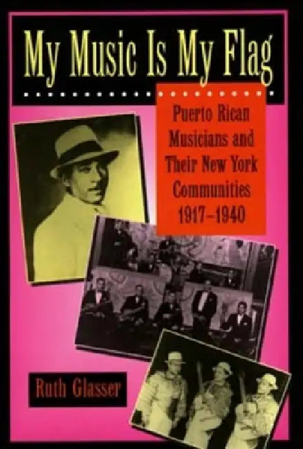 Buy My Music Is My Flag (English, Ruth Glasser) Online at Best Price - BookBajar