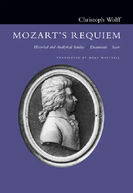 Buy Mozart's Requiem (English, Christoph Wolff | Mary Whittal) Online at Best Price - BookBajar