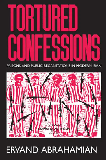 Buy Tortured Confessions (English, Ervand Abrahamian) Online at Best Price - BookBajar