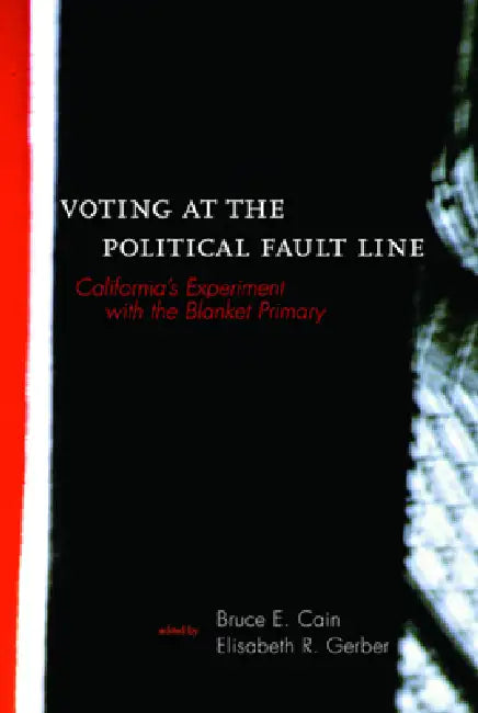 Buy Voting at the Political Fault Line (English, Bruce Cain | Elisabeth Gerber) Online at Best Price - BookBajar