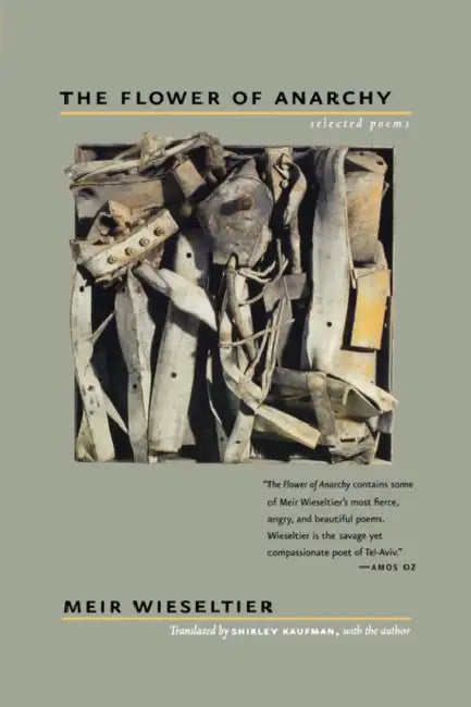 Buy The Flower of Anarchy (English, Meir Wieseltier | Shirley Kaufman) Online at Best Price - BookBajar
