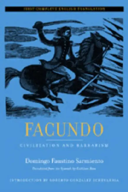 Buy Facundo (English, Domingo Faustino Sarmiento | Kathleen Ross | Roberto González Echevarría) Online at Best Price - BookBajar